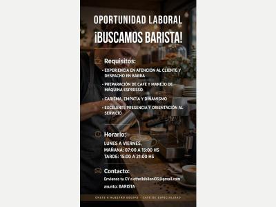 Pedidos OPORTUNIDAD LABORAL - BUSCAMOS BARISTA 